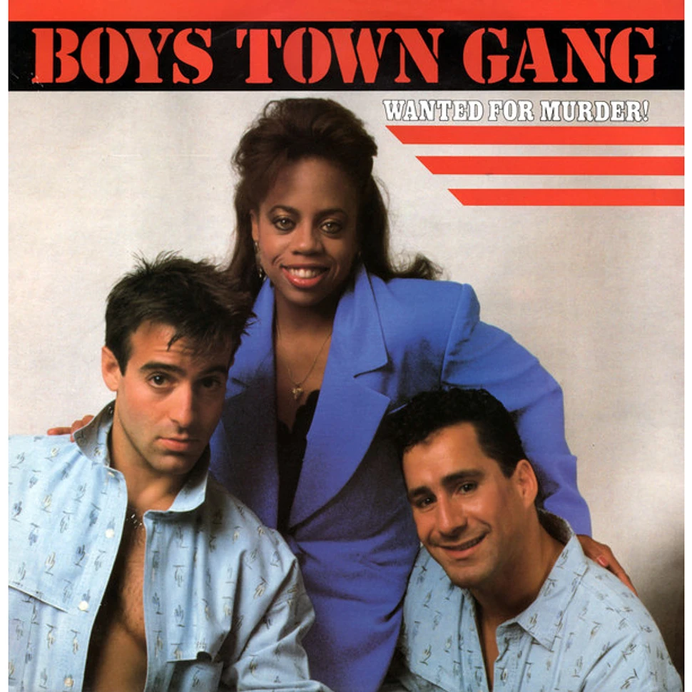 Boys Town Gang - Wanted For Murder!