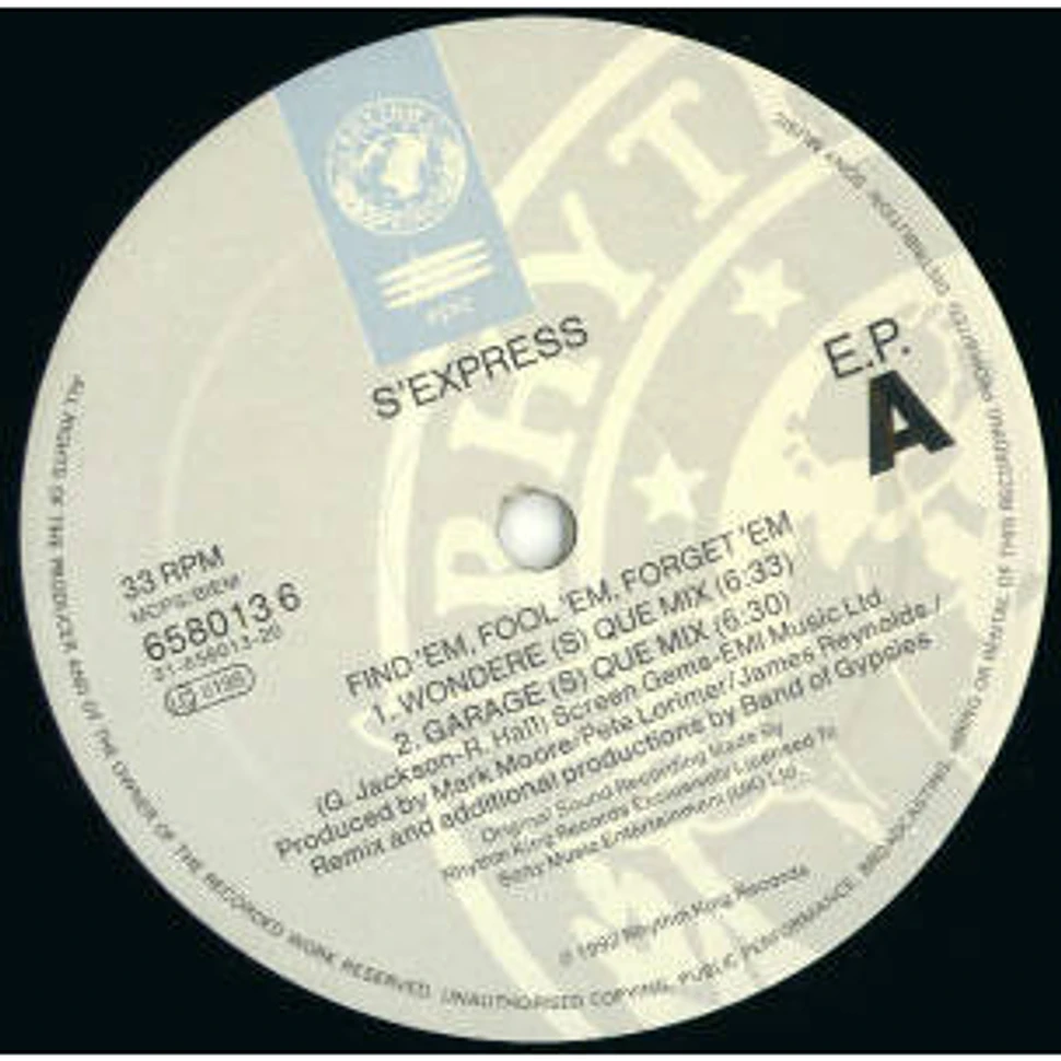 S'Express - Find 'Em, Fool 'Em, Forget 'Em E.P.