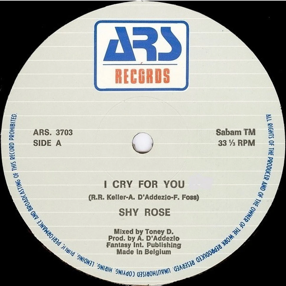 Shy Rose - I Cry For You