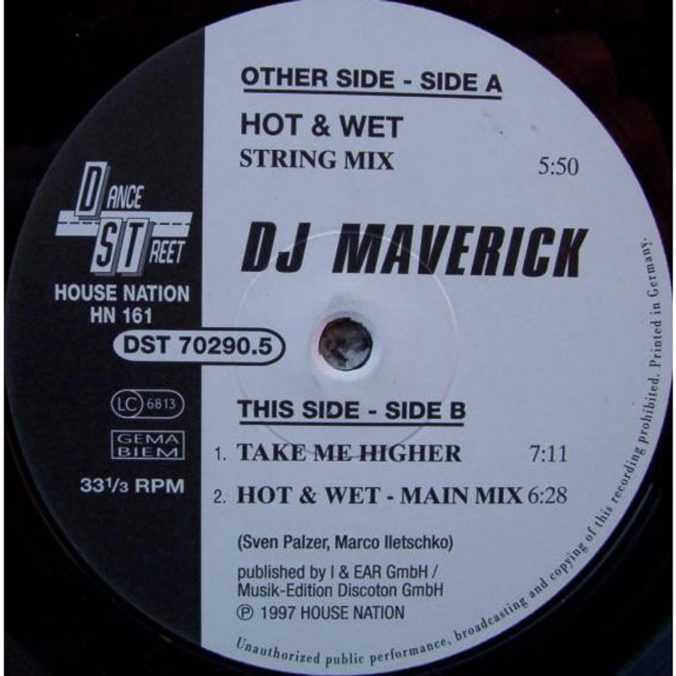 Maverick - Hot & Wet / Take Me Higher