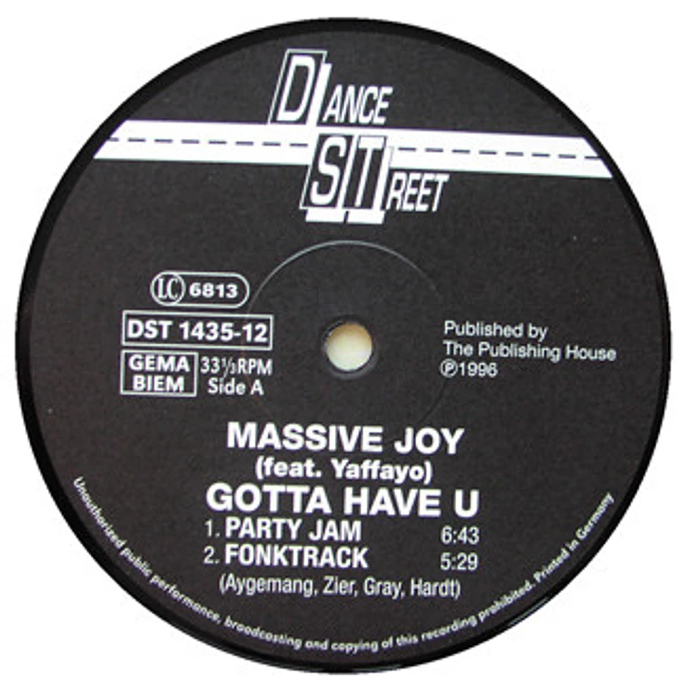 Massive Joy Feat. Yaffayo - Gotta Have U