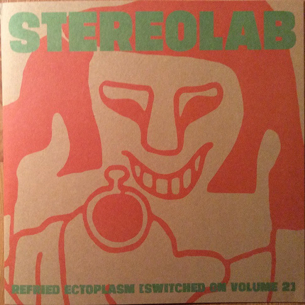 Stereolab - Refried Ectoplasm [Switched On Volume 2]