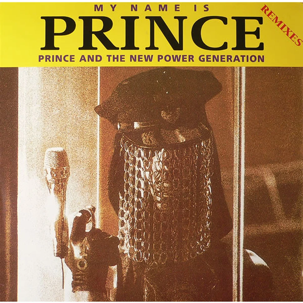 Prince & The New Power Generation - My Name Is Prince (Remixes)