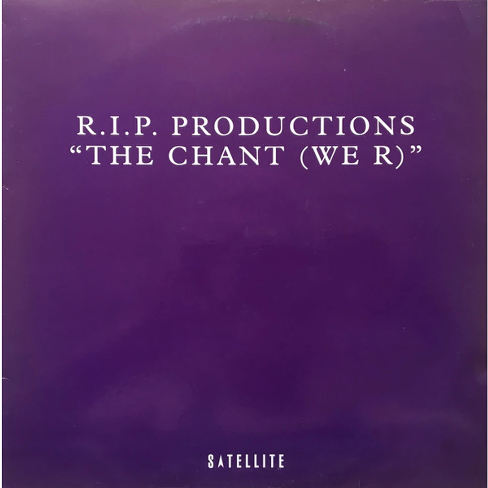 R.I.P. Productions - The Chant (We R)