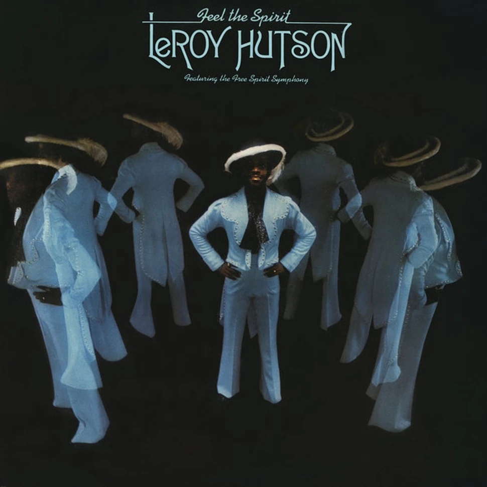 Leroy Hutson Featuring The Free Spirit Symphony - Feel The Spirit