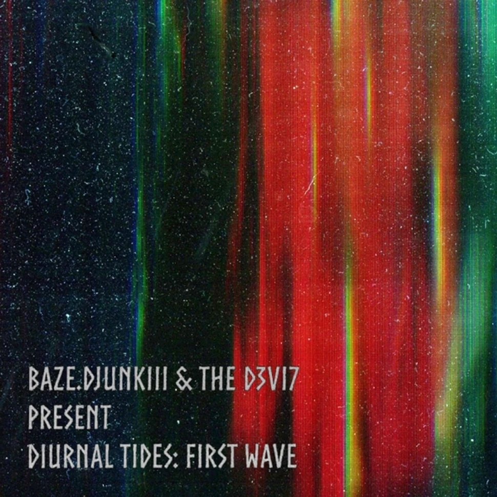 The Baze.DJunkiii / D3vi7 - Diurnal Tides: First Wave