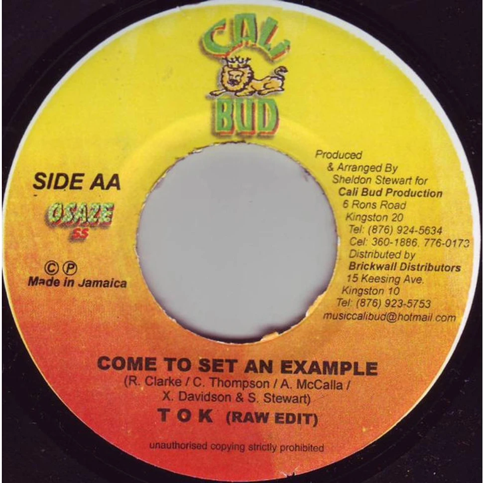 T.O.K. - Come to Set an Example