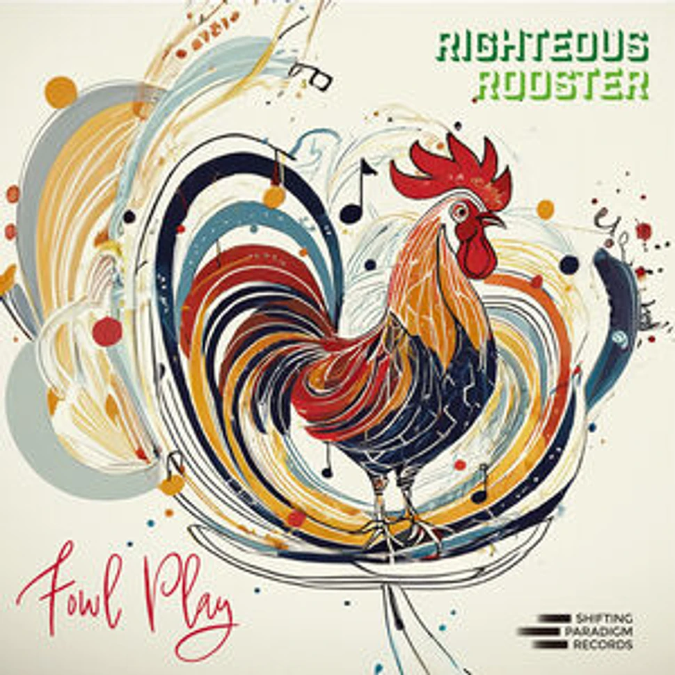 Righteous Rooster - Fowl Play