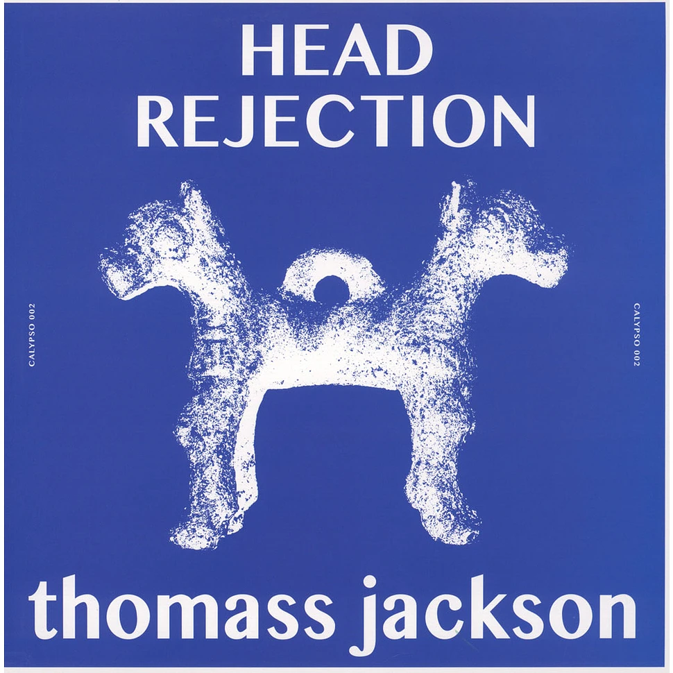 Thomass Jackson - Head Rejection