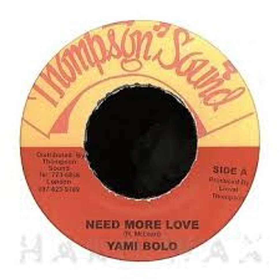 Yami Bolo - Need More Love