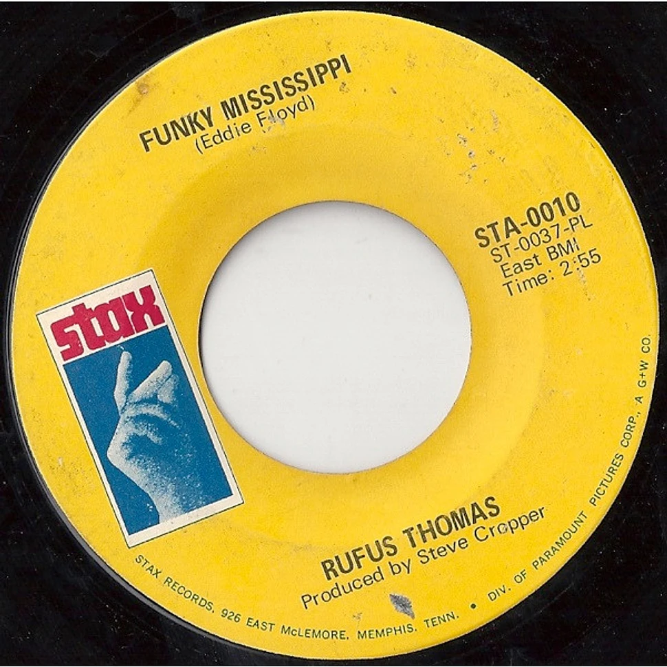 Rufus Thomas - Funky Mississippi / So Hard To Get Along With