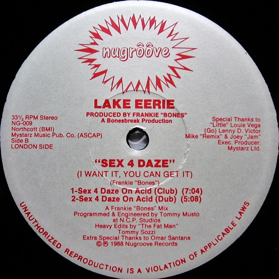 Lake Eerie - Sex 4 Daze (I Want It, You Can Get It)