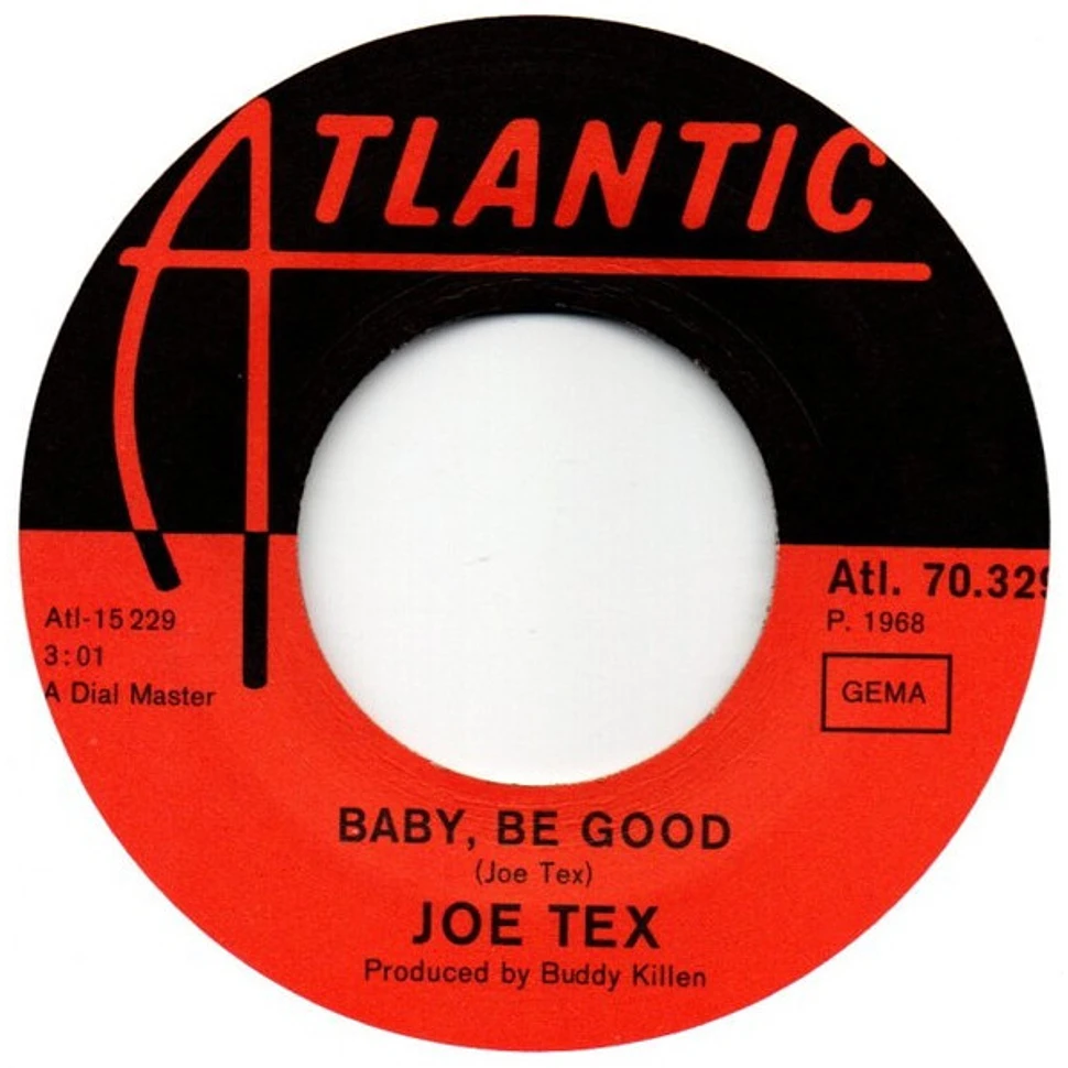 Joe Tex - You Need Me, Baby / Baby, Be Good