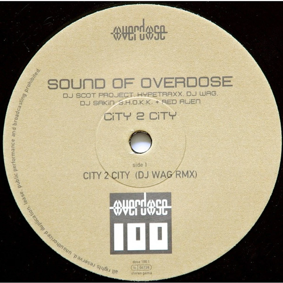 Sound Of Overdose - City 2 City