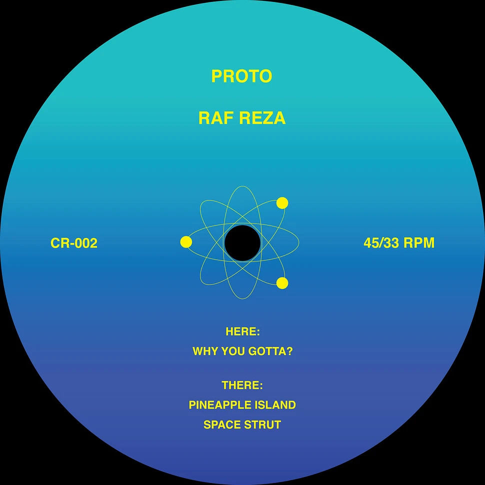 Raf Reza - Why You Gotta? / Pineapple Island