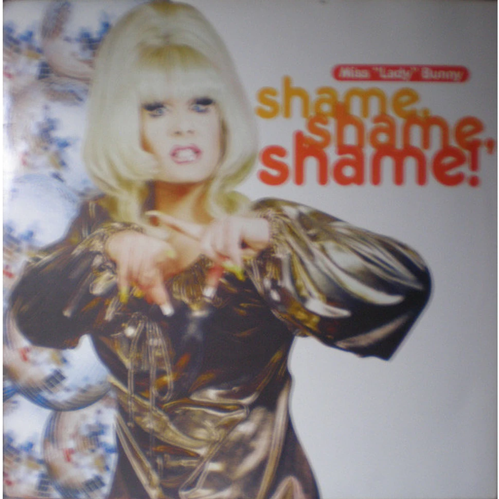 Lady Bunny - Shame, Shame, Shame!