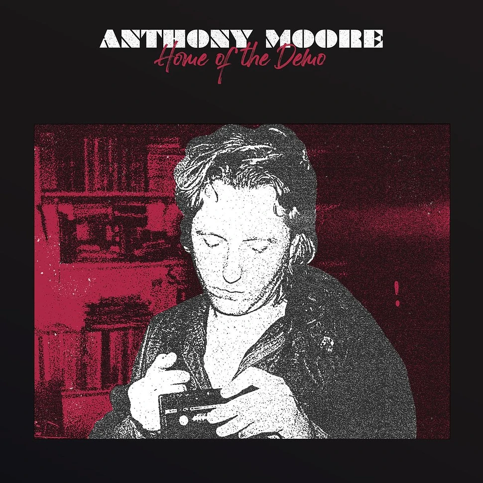 Anthony Moore - Home Of The Demo