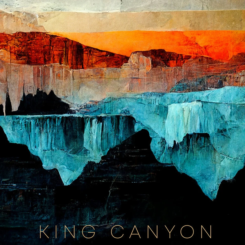 King Canyon - King Canyon Blue Vinyl Edition