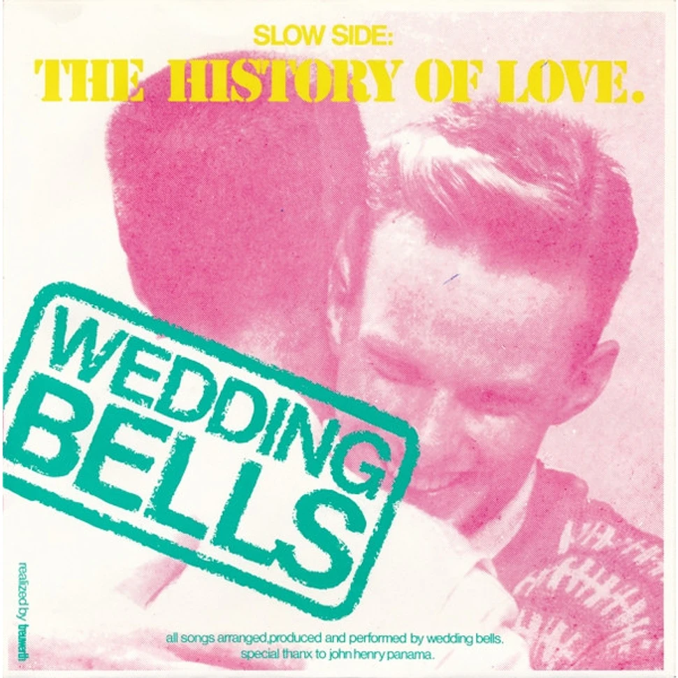 Wedding Bells - Back Where You Belong / The History Of Love