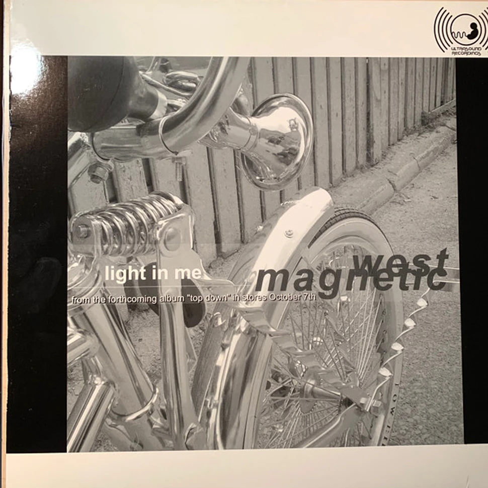 West Magnetic - Light In Me