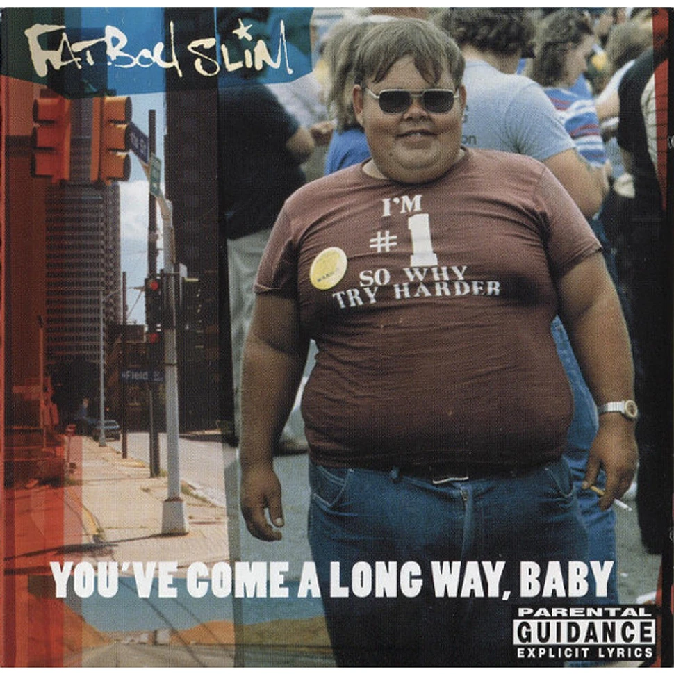 Fatboy Slim - You've Come A Long Way, Baby