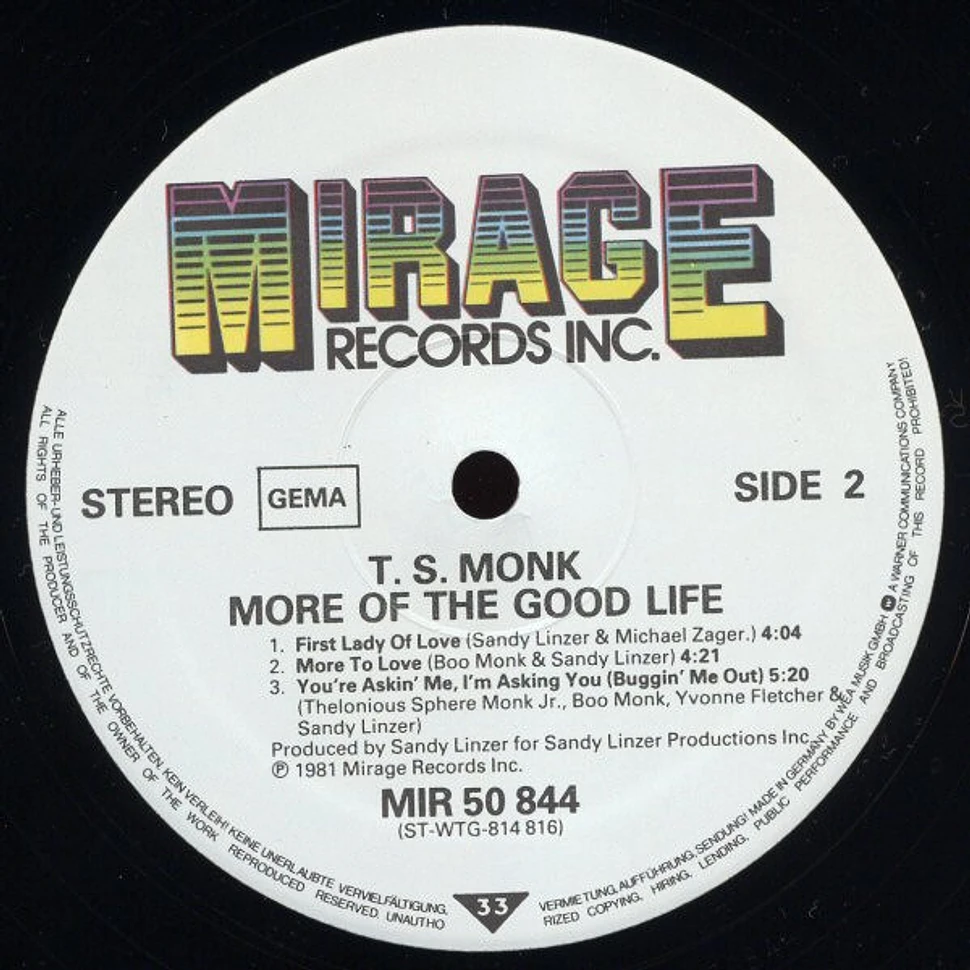 T.S. Monk - More Of The Good Life