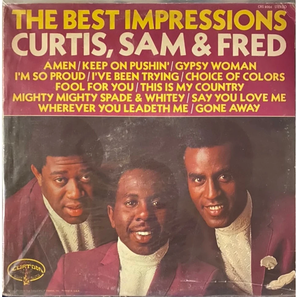 The Impressions - The Best Impressions... Curtis, Sam & Fred