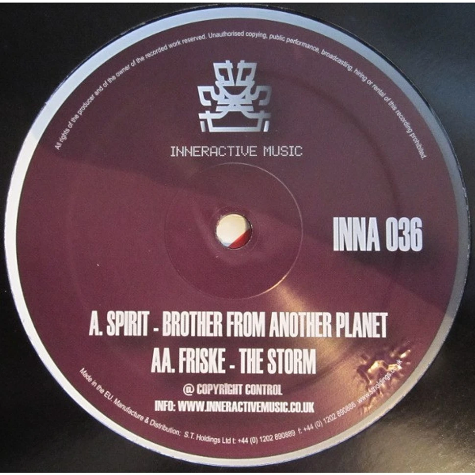 Spirit / Friske - Brother From Another Planet / The Storm