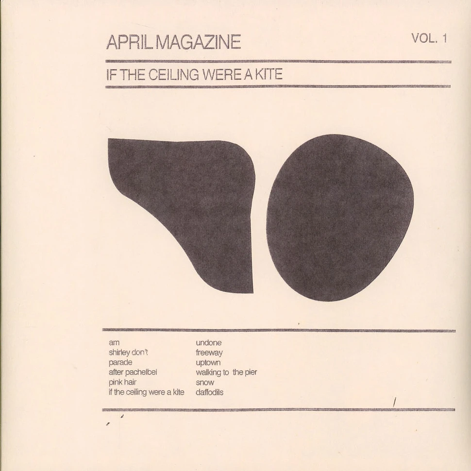 April Magazine - If The Ceiling Were A Kite: Volume 1 Black Vinyl Edition