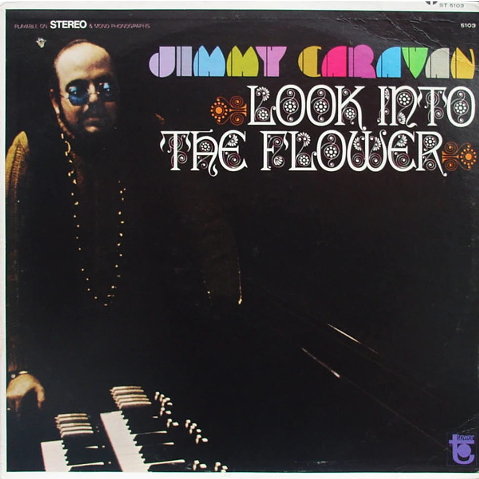 Jimmy Caravan - Look Into The Flower