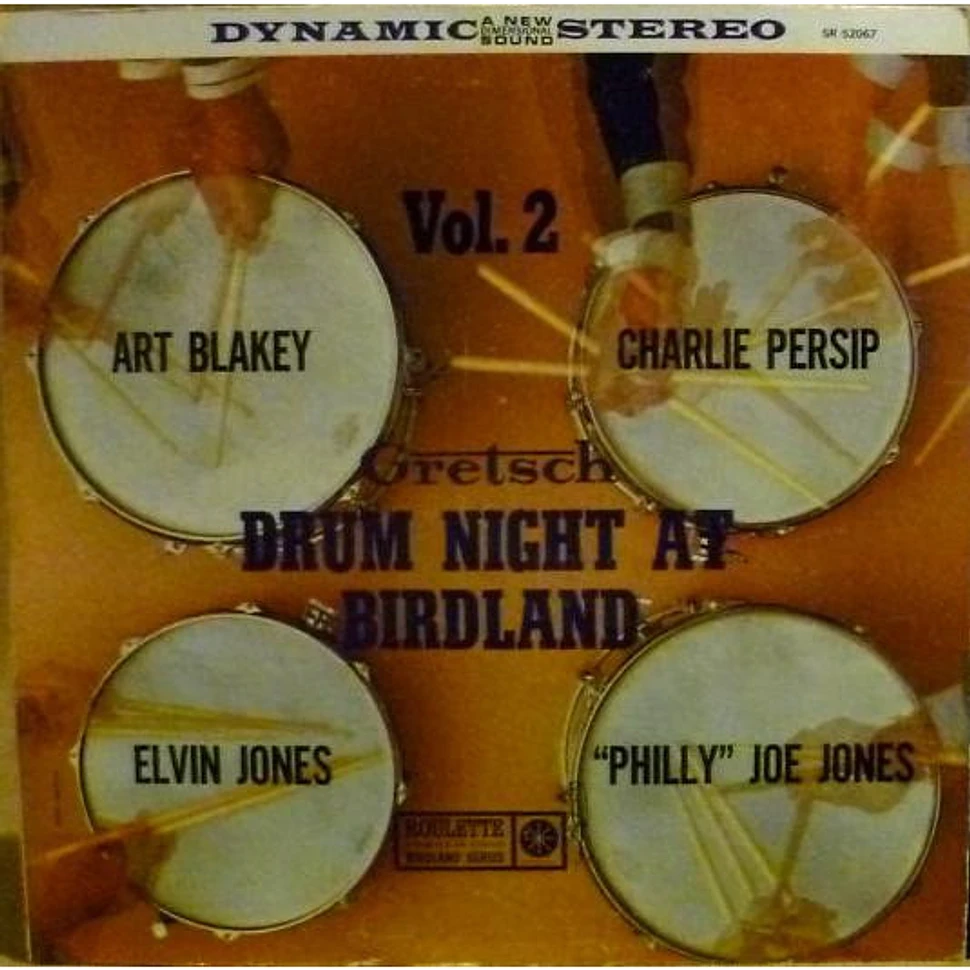 Art Blakey, Charlie Persip, Elvin Jones, "Philly" Joe Jones - Gretsch Drum Night At Birdland Vol. 2