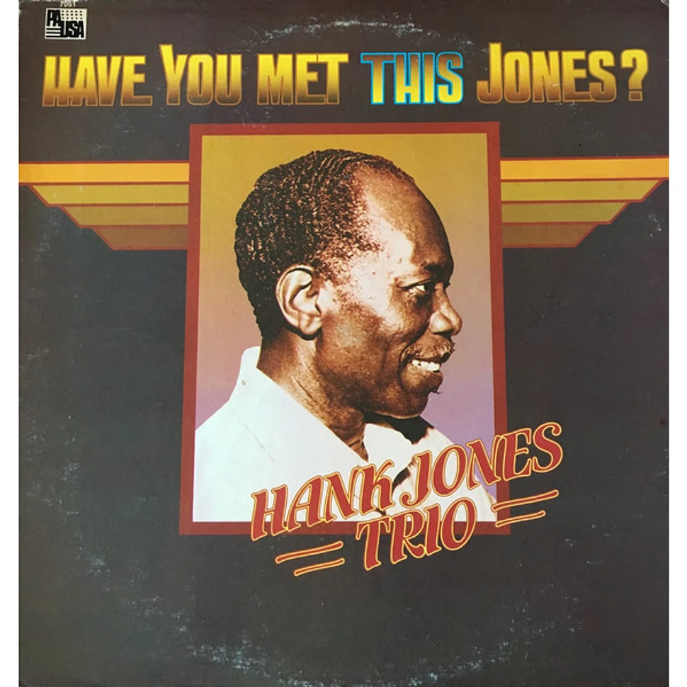 Hank Jones Trio - Have You Met This Jones?