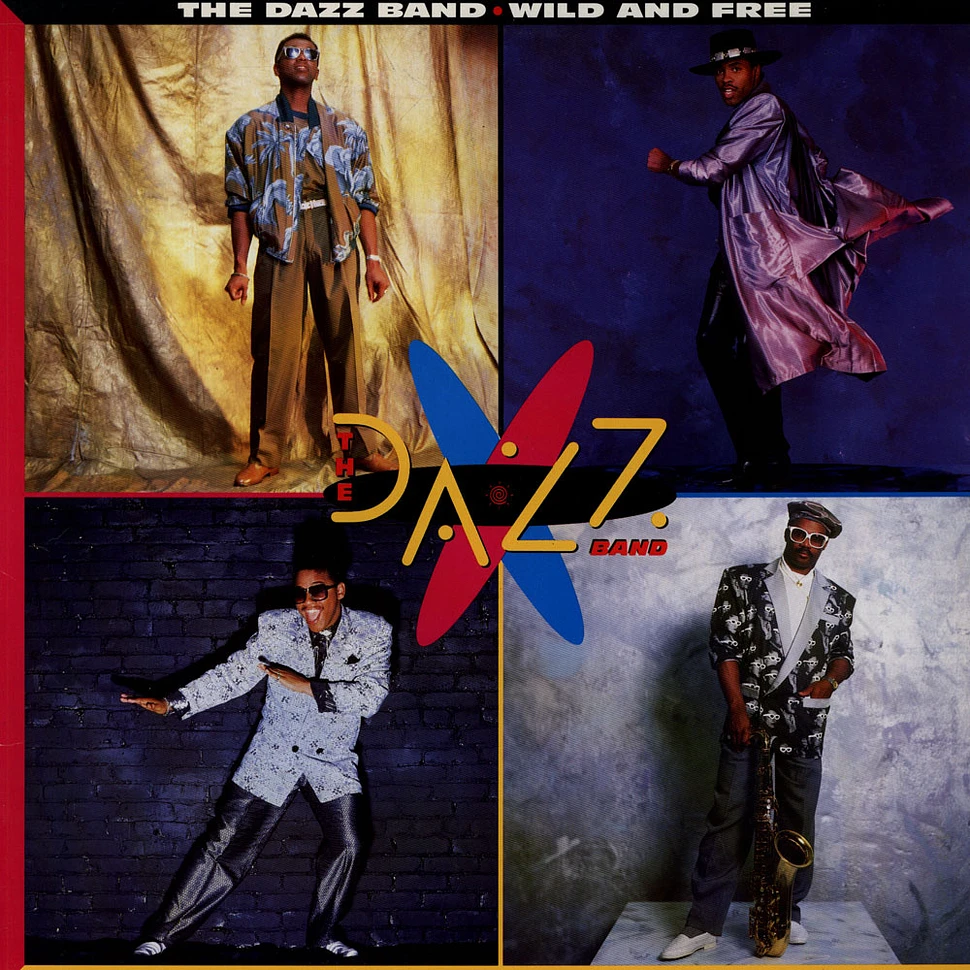 Dazz Band - Wild And Free