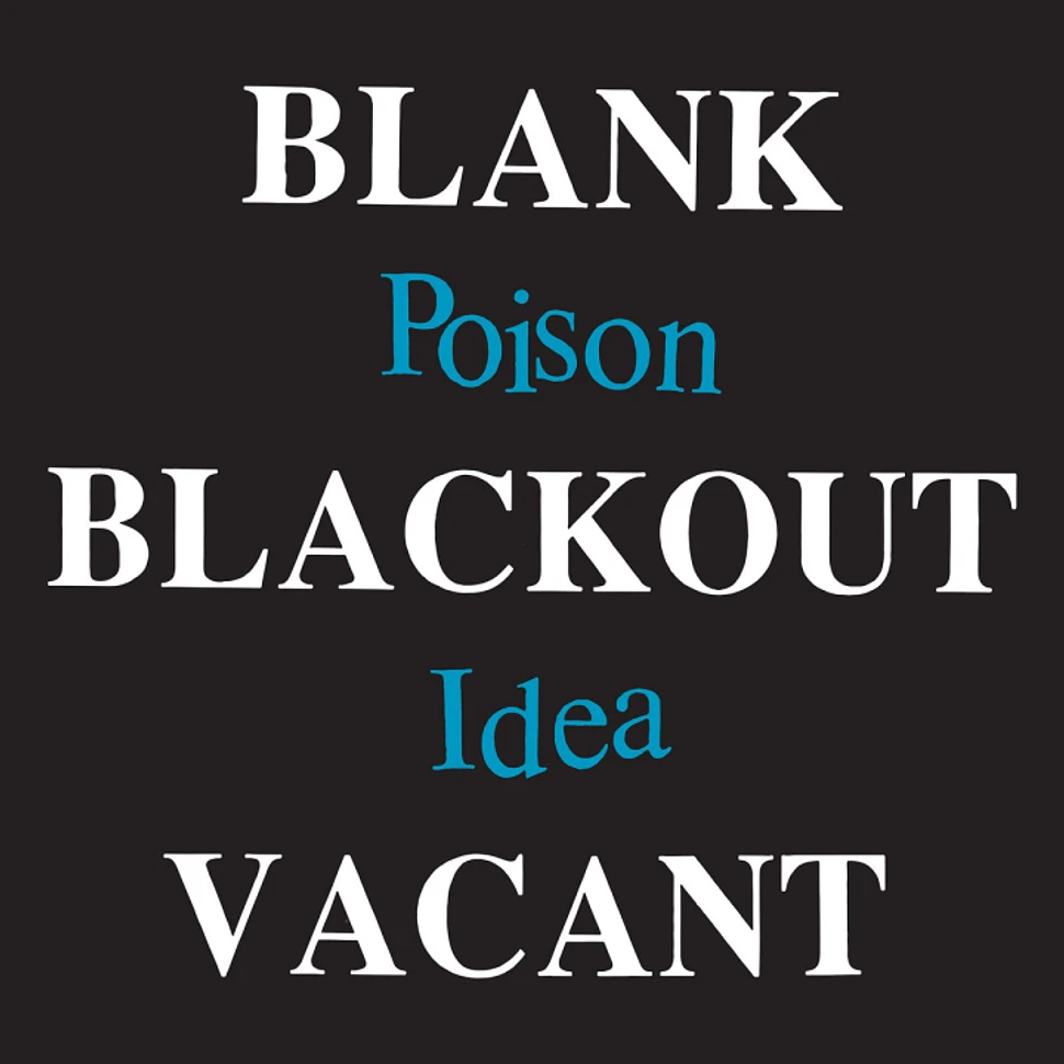 Poison Idea - Blank Blackout Vacant