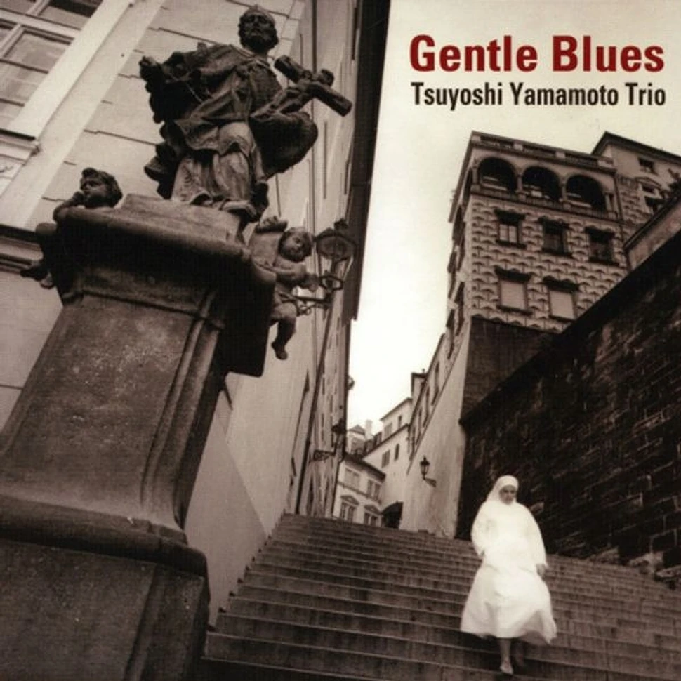 Tsuyoshi Yamamoto Trio - Gentle Blues