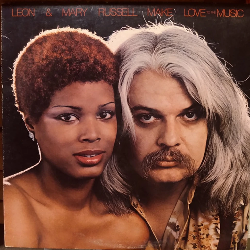 Leon & Mary Russell - Make Love To The Music