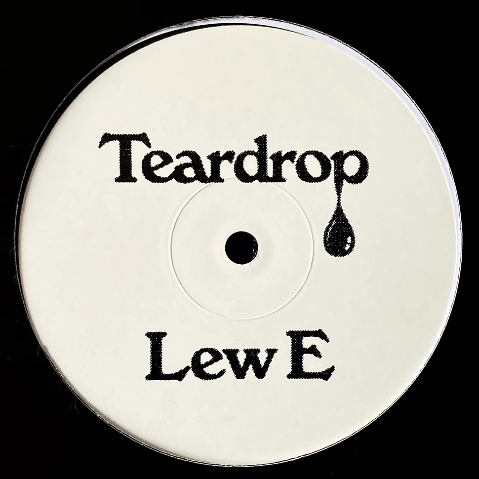 Lew E - Teardrop / Touched 2024 Repress