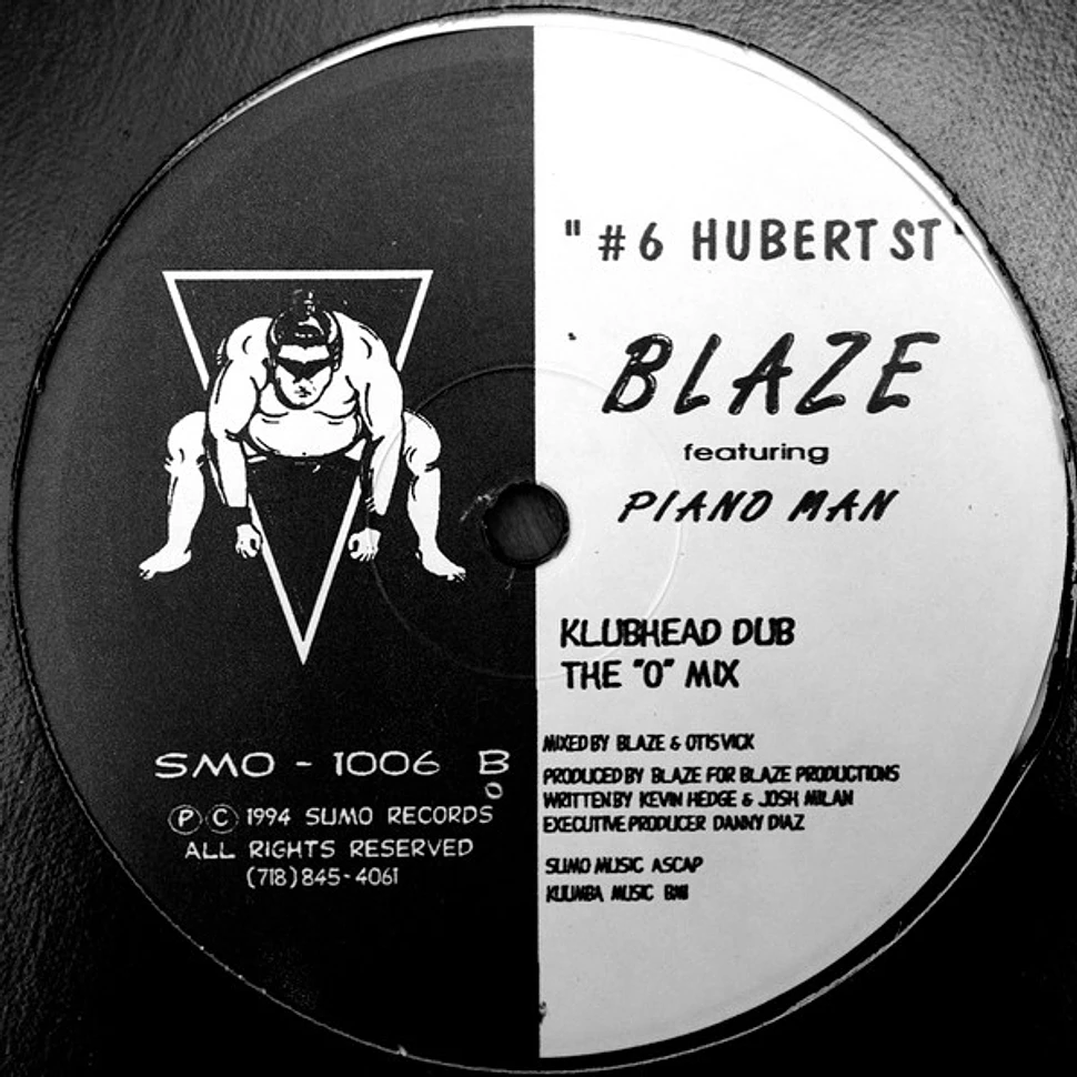 Blaze Featuring The Piano Man - #6 Hubert St.