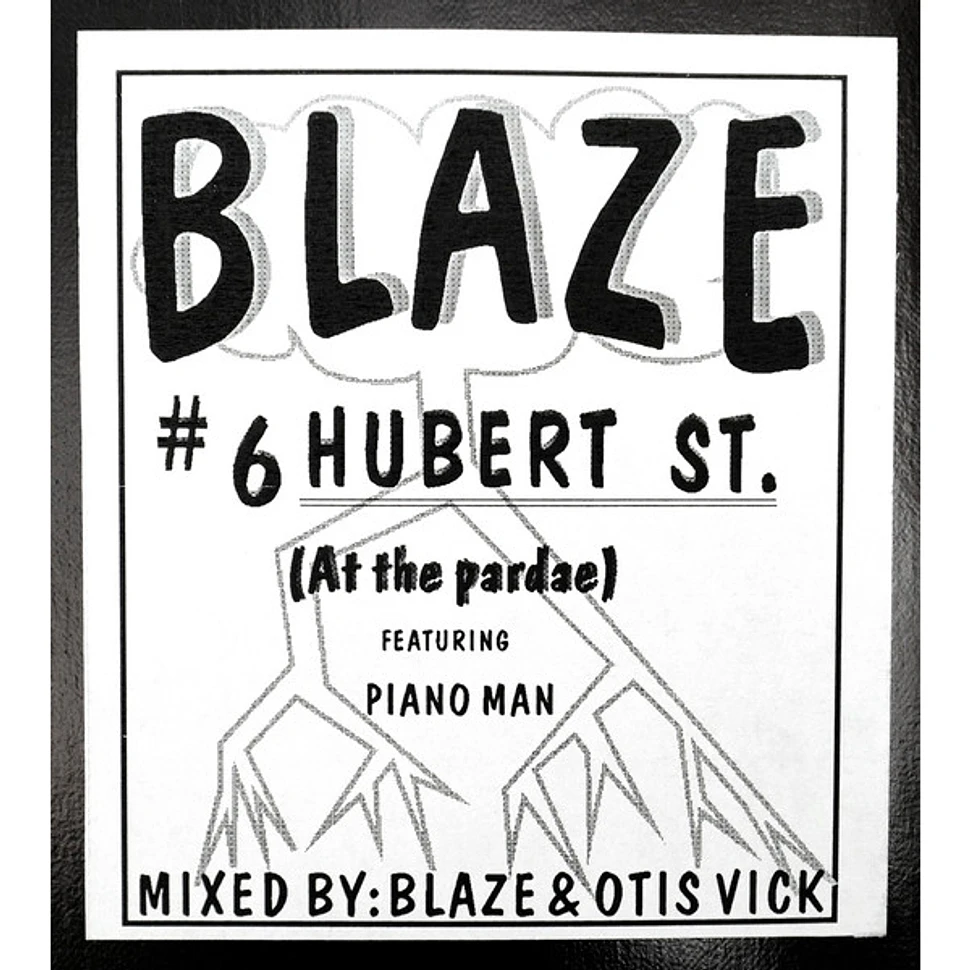 Blaze Featuring The Piano Man - #6 Hubert St.