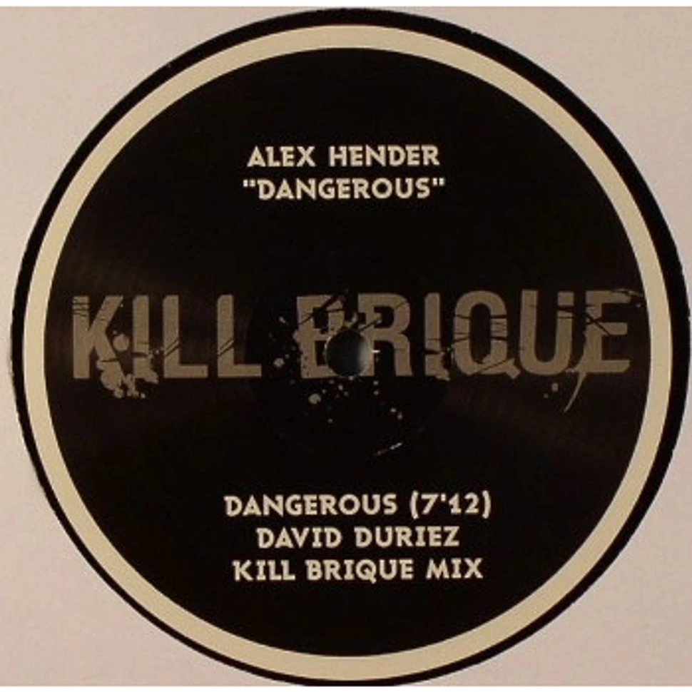 Alex Hender - Dangerous