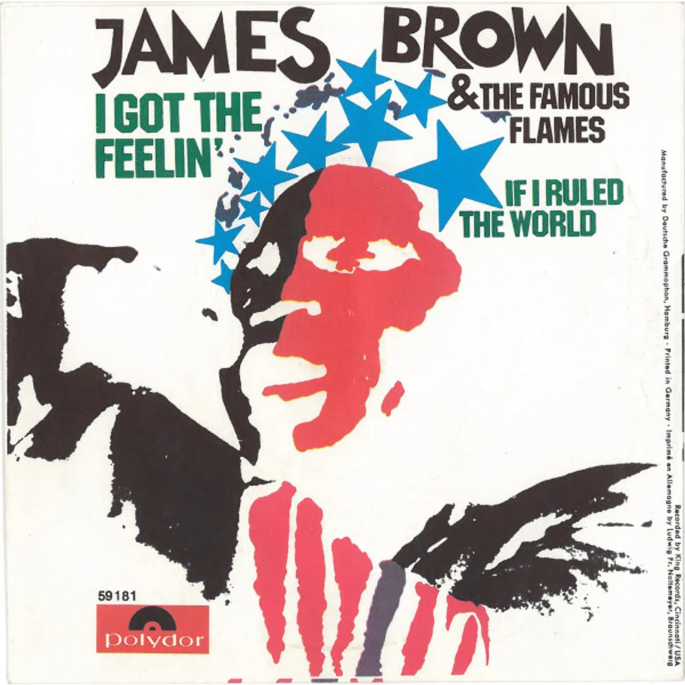 James Brown & The Famous Flames - I Got The Feelin' / If I Ruled The World