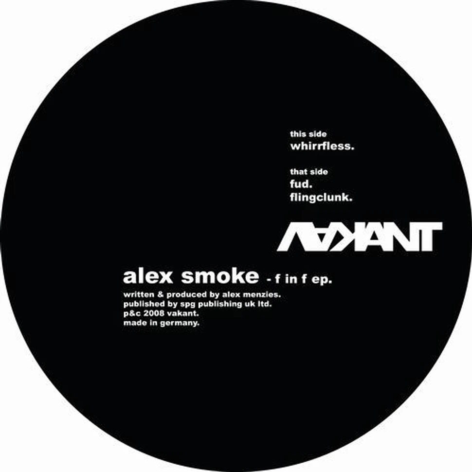 Alex Smoke - F In F EP