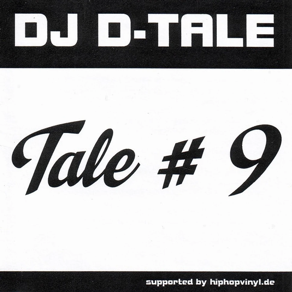 DJ D-Tale - Tale #9