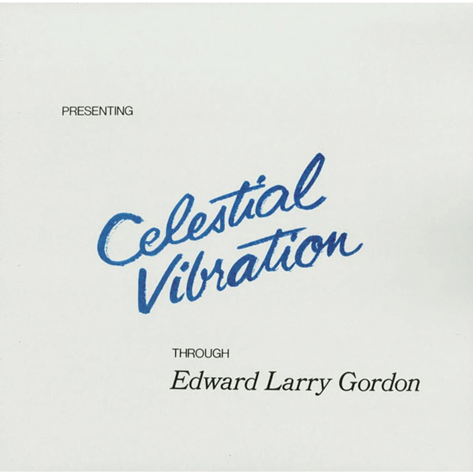 Edward Larry Gordon - Celestial Vibration