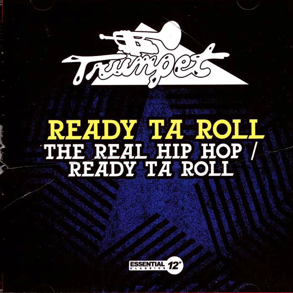 Ready Ta Roll - Real Hip Hop Ready Ta Roll