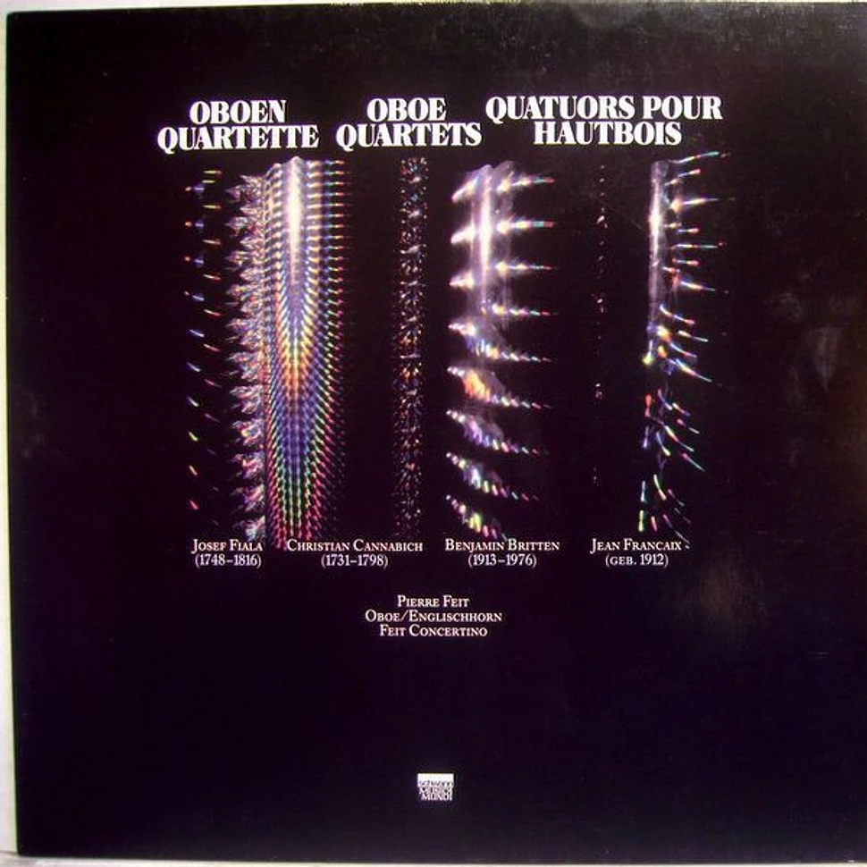 Josef Fiala , Christian Cannabich, Benjamin Britten, Jean Françaix - Oboen Quartette Oboe Quartets Quartuors Pour Hautbois