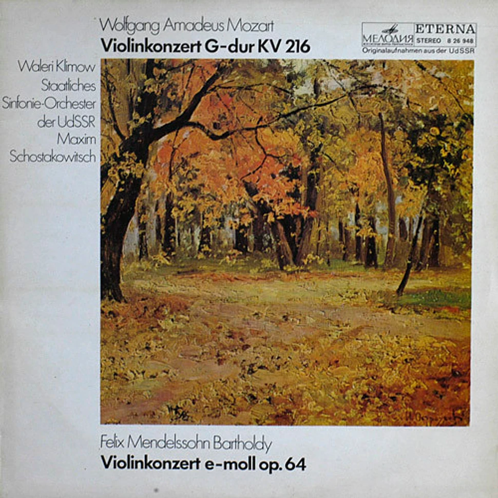 Wolfgang Amadeus Mozart / Felix Mendelssohn-Bartholdy - Valeri Klimov, Russian State Symphony Orchestra, Maxim Shostakovich - Violinkonzert G-dur KV 216 / Violinkonzert E-moll Op.64