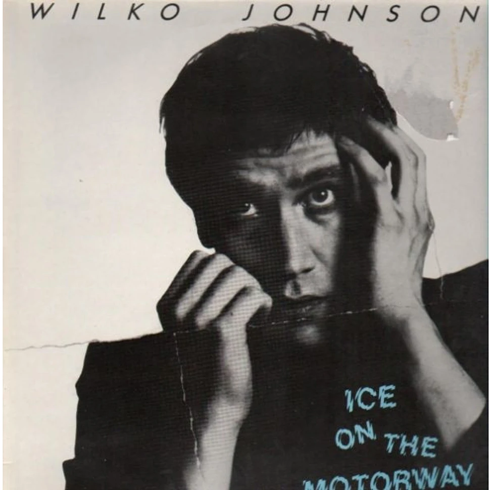 Wilko Johnson - Ice On The Motorway