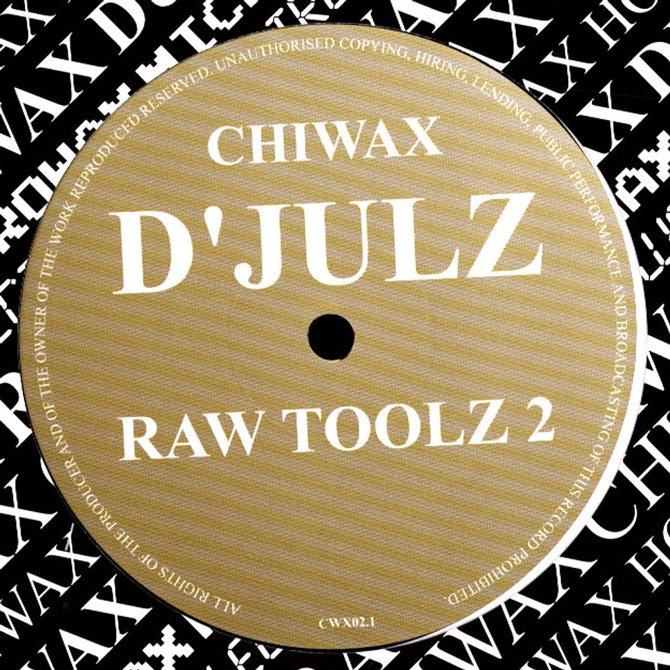 D'Julz - Raw Toolz 2