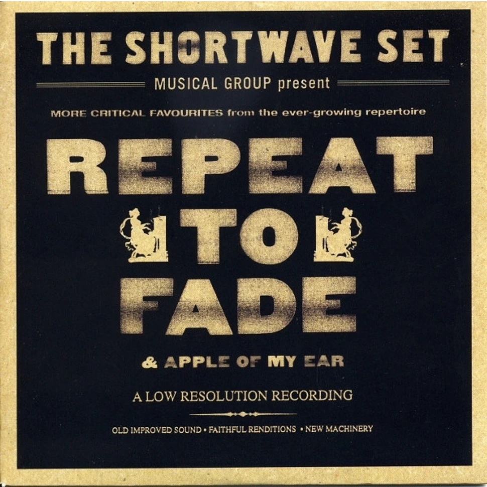 The Shortwave Set - Repeat To Fade